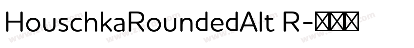 HouschkaRoundedAlt R字体转换